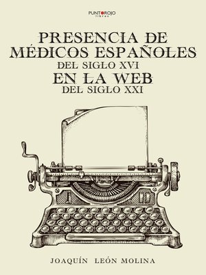 cover image of Presencia de médicos españoles del siglo XVI en la web del siglo XXI